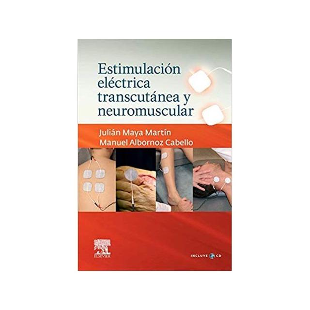 Estimulación Eléctrica Transcutanea y Neuromuscular + CD-ROM