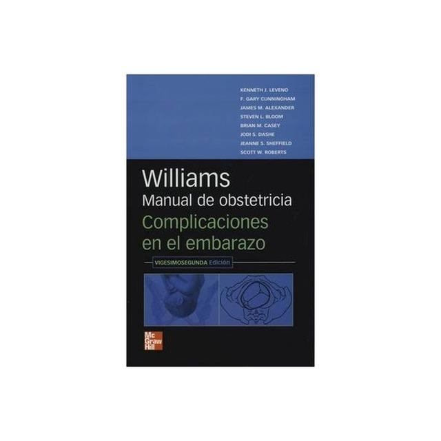 Williams. Manual de Obstetricia. Complicaciones en el Embarazo